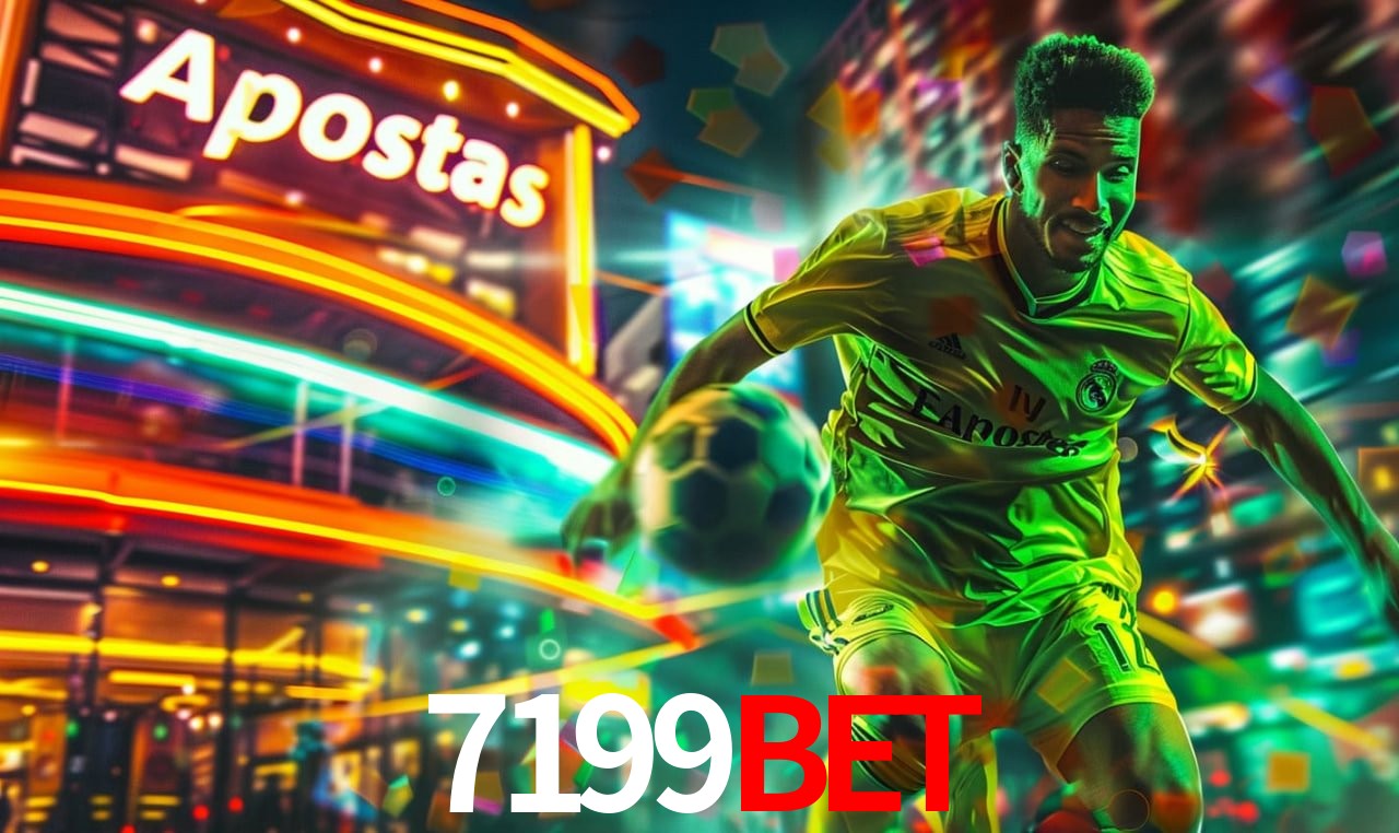 Apostas Esportivas na 7199bet: Um Guia Completo