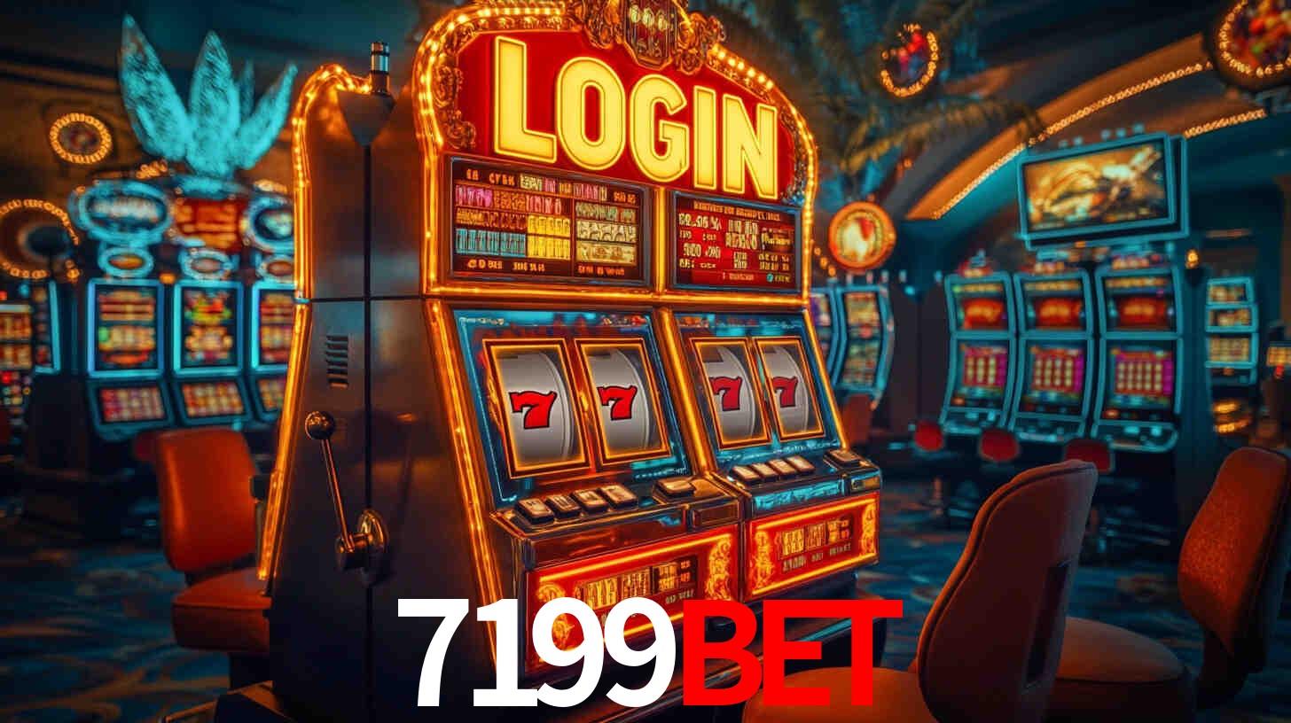 7199bet: Jogos de Caça-Níqueis-Altas Recompensas, Roleta-Velocidade, Blackjack-Desafios Máximos